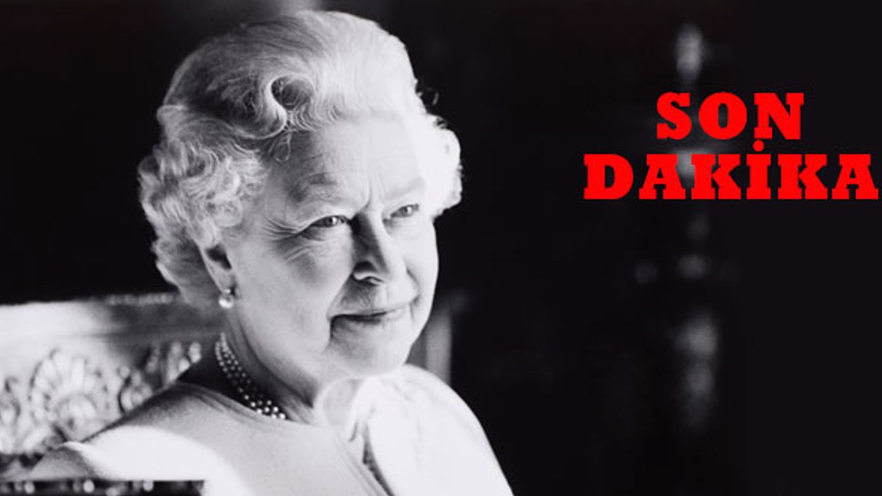 Kraliçe II. Elizabeth Hayatını Kaybetti!