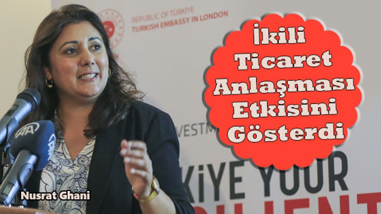 İngiltere ve Türkiye ticaret hacmi en yükseğinde