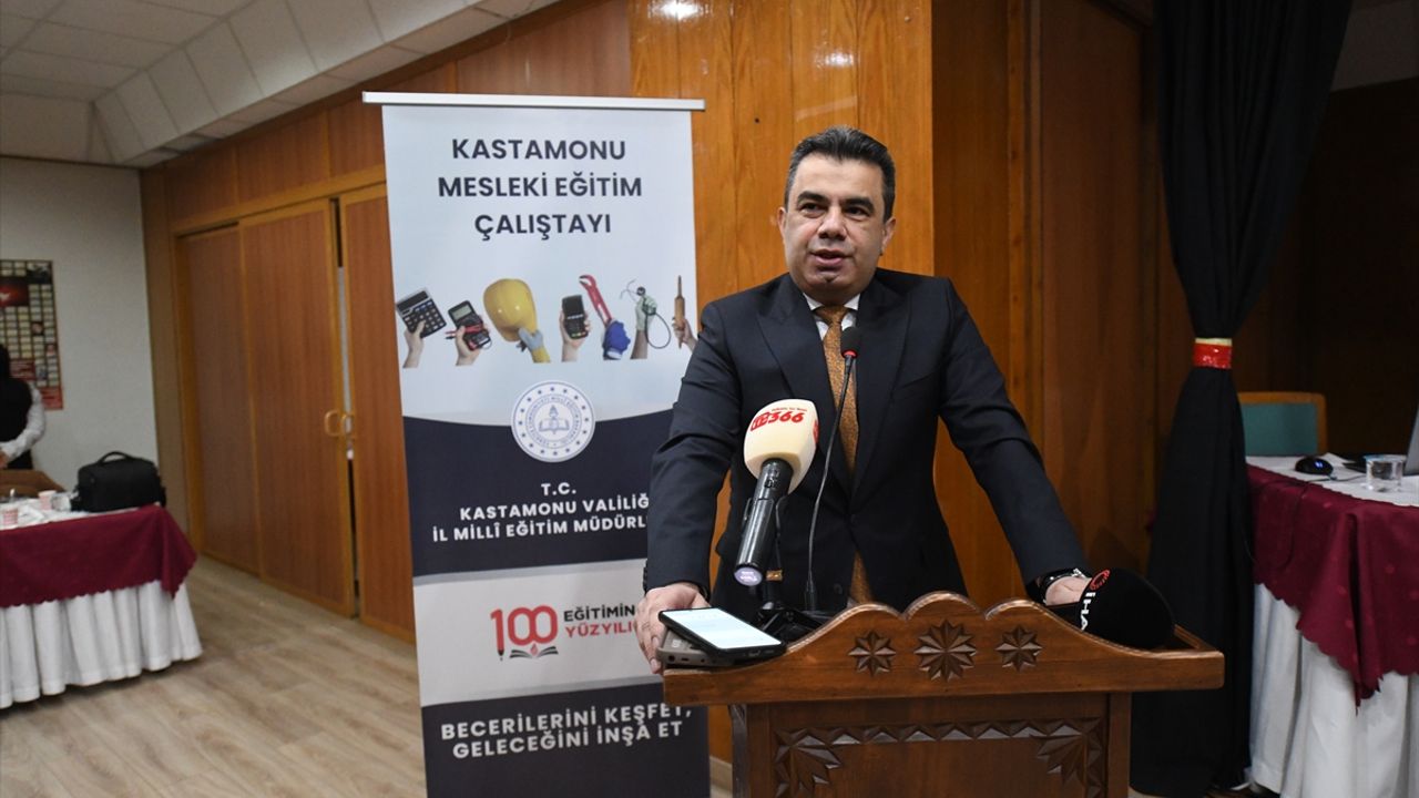 Kastamonu'da "Mesleki Eğitim Çalıştayı" düzenlendi