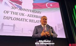 Azerbaycan - Birleşik Krallık Diplomatik İlişkileri 30 Yaşında