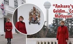İngiltere’nin yeni Büyükelçisi Jill Morris’ten Ankara paylaşımı