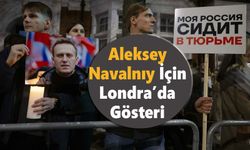 Rus muhalif Aleksey Navalnıy, Londra’da Anıldı