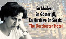 En Modern, En Gösterişli, En hırslı ve En Sessiz, The Dorchester Hotel