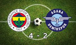 Fenerbahçe: 4 - Yukatel Adana Demirspor: 2