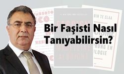 Bir Faşisti Nasıl Tanıyabilirsin?