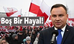 Polonya Cumhurbaşkanı Duda'dan Avrupa'nın güvenliği itirafı!