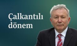 Çalkantılı dönem