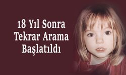 Kayıp kız Madeleine McCann dosyası yeniden açıldı