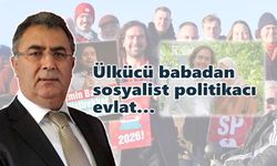 Ülkücü babadan sosyalist politikacı evlat…