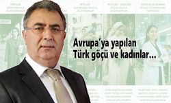 Avrupa’ya yapılan Türk göçü ve kadınlar…