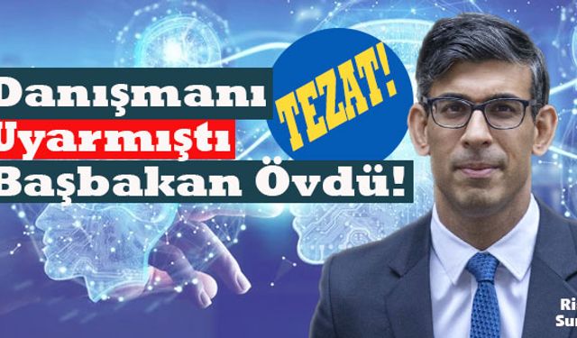 Başbakan Sunak’tan ‘Yapay Zeka'ya Övgü