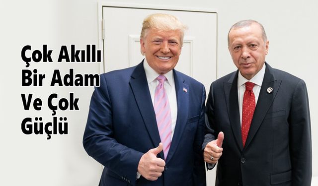 ABD'nin seçilmiş başkanı Trump, Erdoğan için konuştu