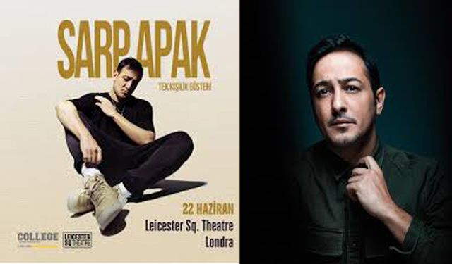 Sarp Apak, Londra'da Leicester Square Theatre'da sahne alacak