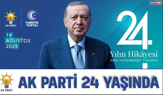 AK Parti, 24'üncü yaşını kutluyor