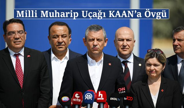 CHP Genel Başkanı Özel, TUSAŞ'ı ziyaret etti