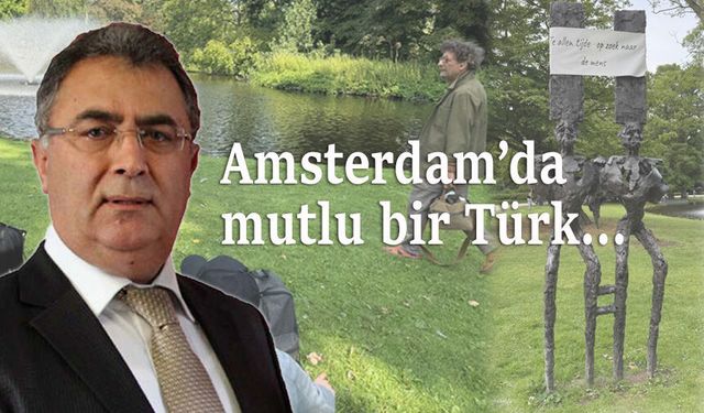 Amsterdam’da mutlu bir Türk…