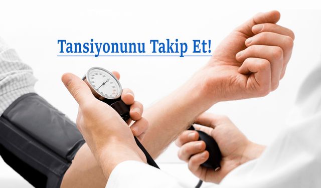 Kontrol edilmeyen yüksek tansiyon hayati risk taşıyor