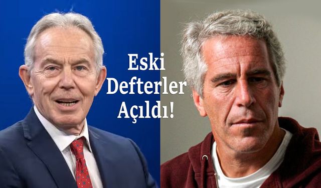 Blair'in başbakanlık döneminde Epstein ile görüştüğü ortaya çıktı