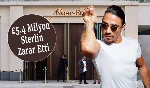 ‘Salt Bae’nin Londra’daki Nusr-Et’ Restoranından Rekor Zarar!