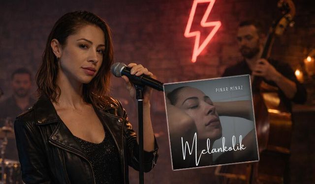 Pınar Minaz’dan Duygulara Dokunan “Melankolik” Şarkı