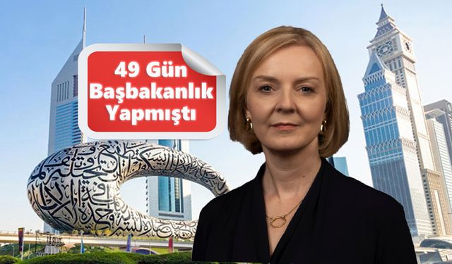 Liz Truss, Dubai Çıkışı İle Yeniden Siyaset Sahnesinde