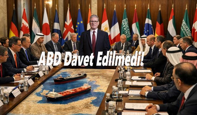 Londra'dan Hürmüz Hamlesi: 35 Ülkeli Zirvede Kritik Gündem