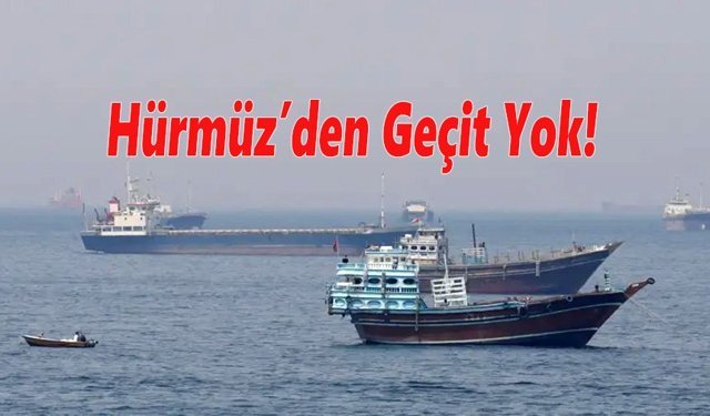 İran, Hürmüz Boğazı’nda iki gemiye el koydu