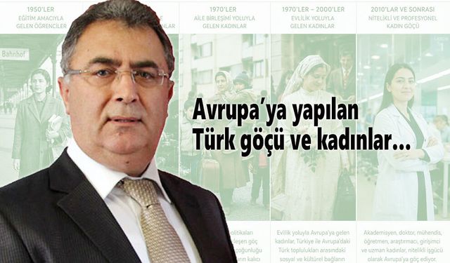 Avrupa’ya yapılan Türk göçü ve kadınlar…