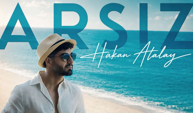 Hakan Atalay'ın yeni şarkısı “Arsız” müzik platformlarında