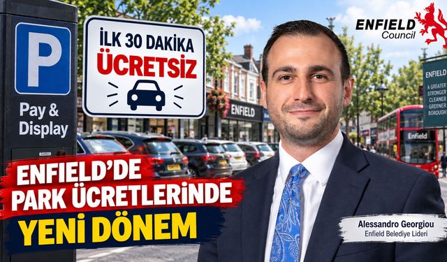 Londra Enfield’de sürücülere 30 dakika ücretsiz park geliyor