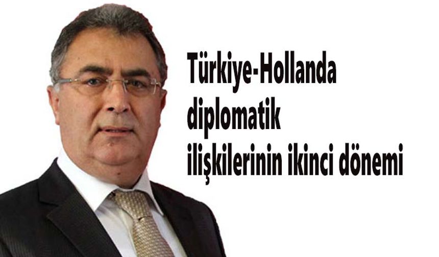 Türkiye-Hollanda diplomatik ilişkilerinin ikinci dönemi
