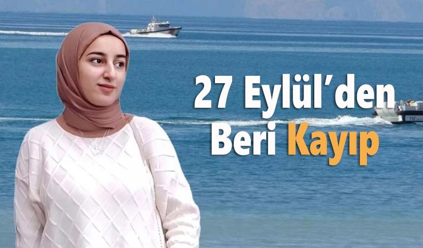 Van'da kaybolan üniversite öğrencisini arama çalışmaları 16'ncı gününde