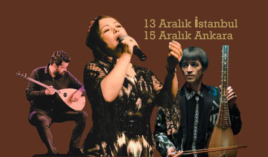 İstanbul ve Ankara’da ‘Uygur Müziği’ Konserleri