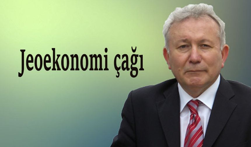 Jeoekonomi çağı