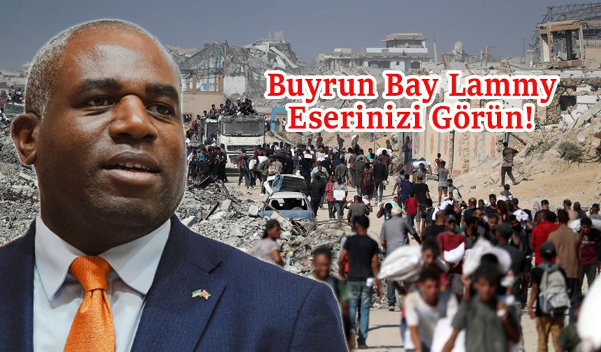 İngiltere Dışişleri Bakanı Lammy, Gazze'yi ziyaret etmek istiyor