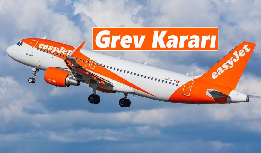 Noel’de EasyJet Londra uçuşlarında ciddi aksamalar olacak