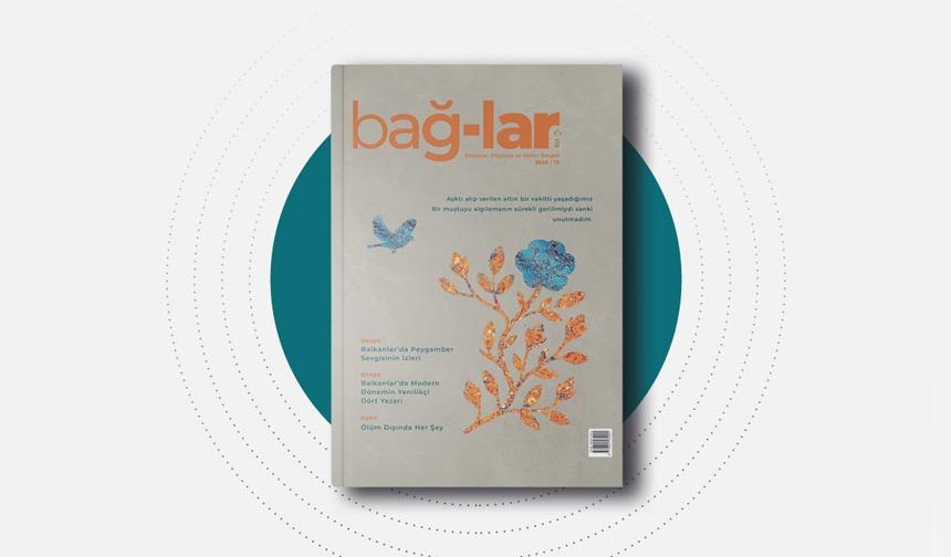 Bağlar, Balkanlar’da Dil, Muhabbet ve Hafızanın İzinde