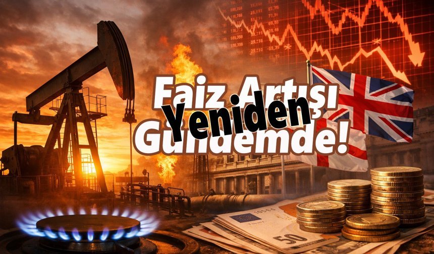 Küresel Enerji Şoku Faiz Döngüsünü Kırdı