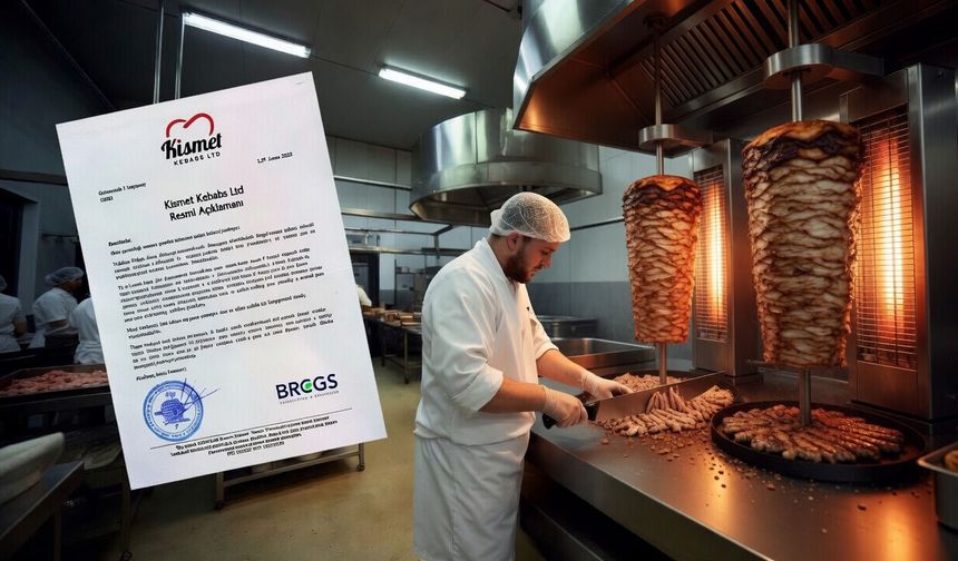 Kismet Kebabs Ltd’den Açıklama