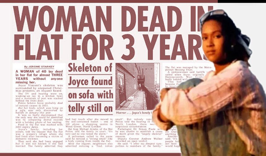 Londra’nın Unutamadığı Ölüm: Joyce Carol Vincent’ın Üç Yıl Boyunca Fark Edilmeyen Yalnızlığı