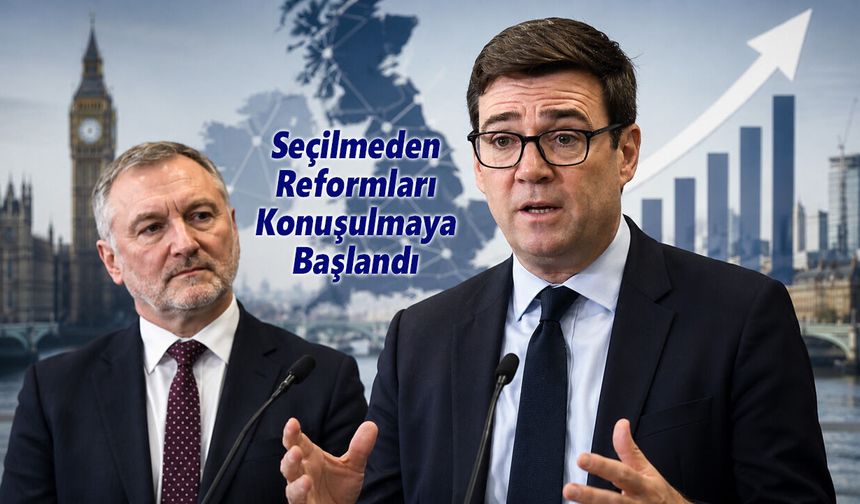 Burnham’dan İngiltere’yi yeniden dengeleyecek reform hazırlığı