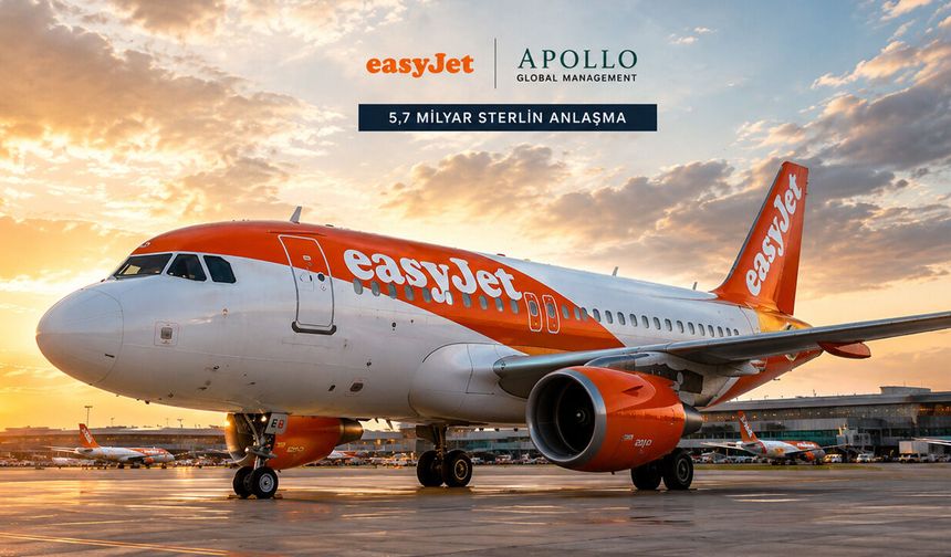 easyJet 5,7 Milyar Sterlinlik Anlaşmayla El Değiştiriyor