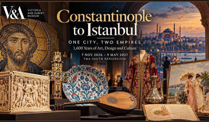İstanbul’un 1.600 Yıllık Mirası Londra’da Sergilenecek